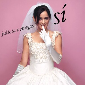 Julieta Venegas, 'Si'